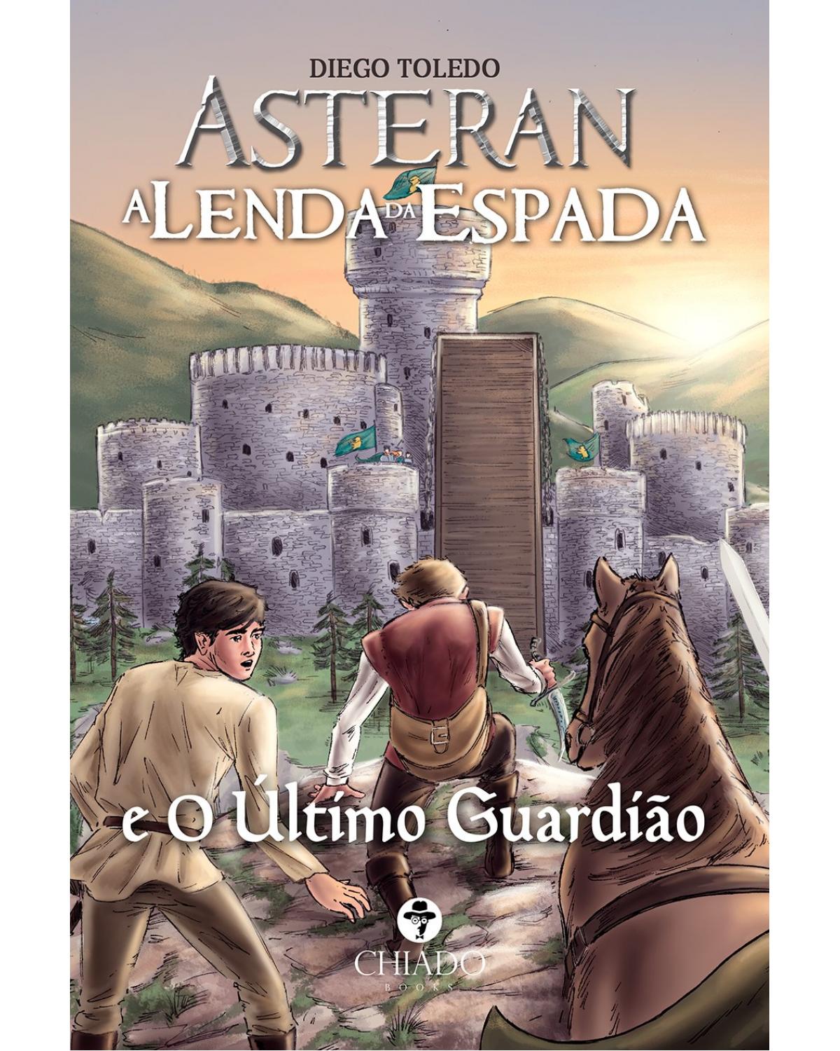 Asteran - A lenda da espada e o último guardião - 1ª Edição | 2021