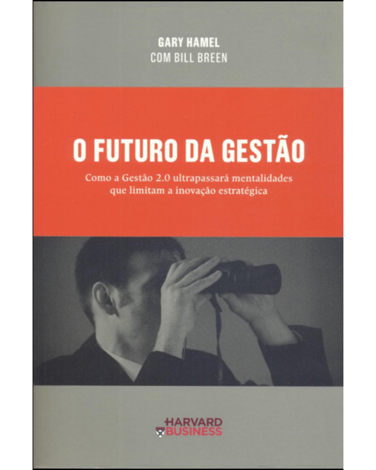 O futuro da gestão - 1ª Edição | 2010