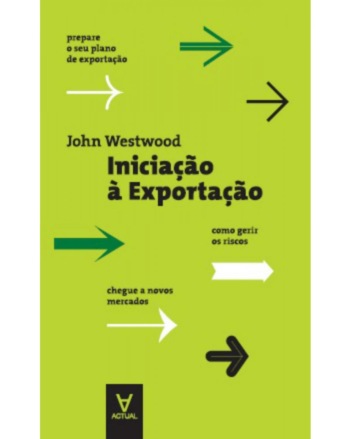 Iniciação à exportação - 1ª Edição | 2013