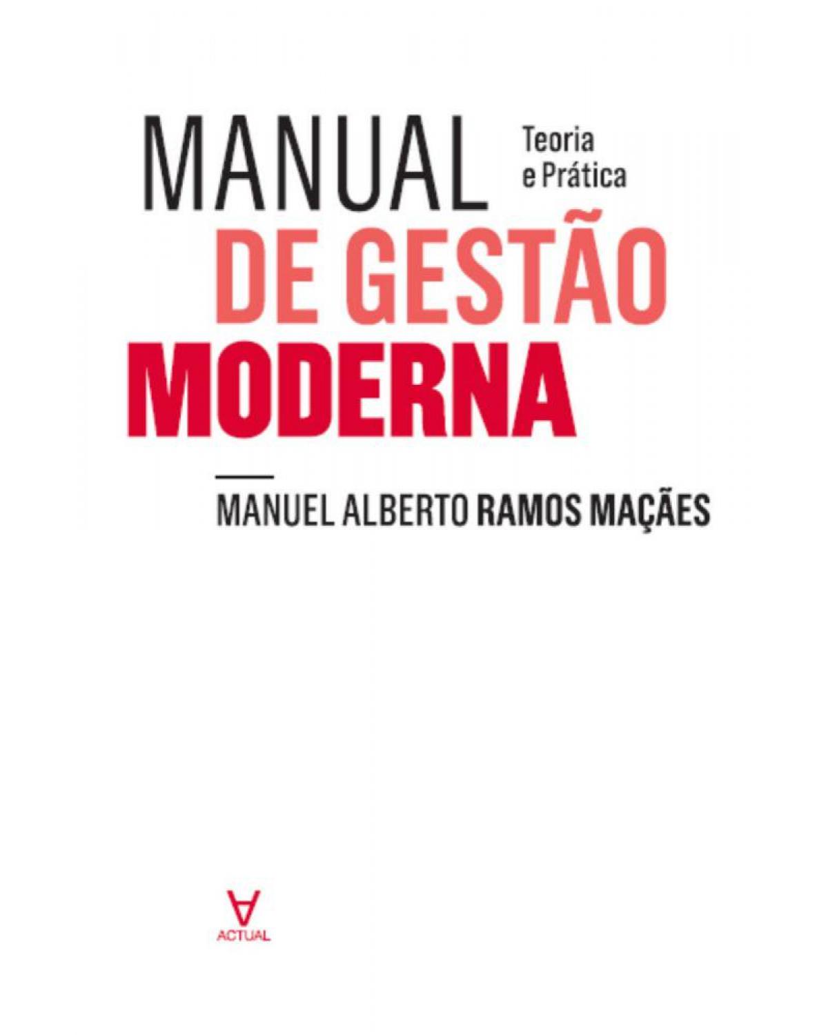 Manual de gestão moderna - teoria e prática - 1ª Edição | 2014