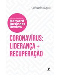 Coronavírus - liderança e recuperação - 1ª Edição | 2020