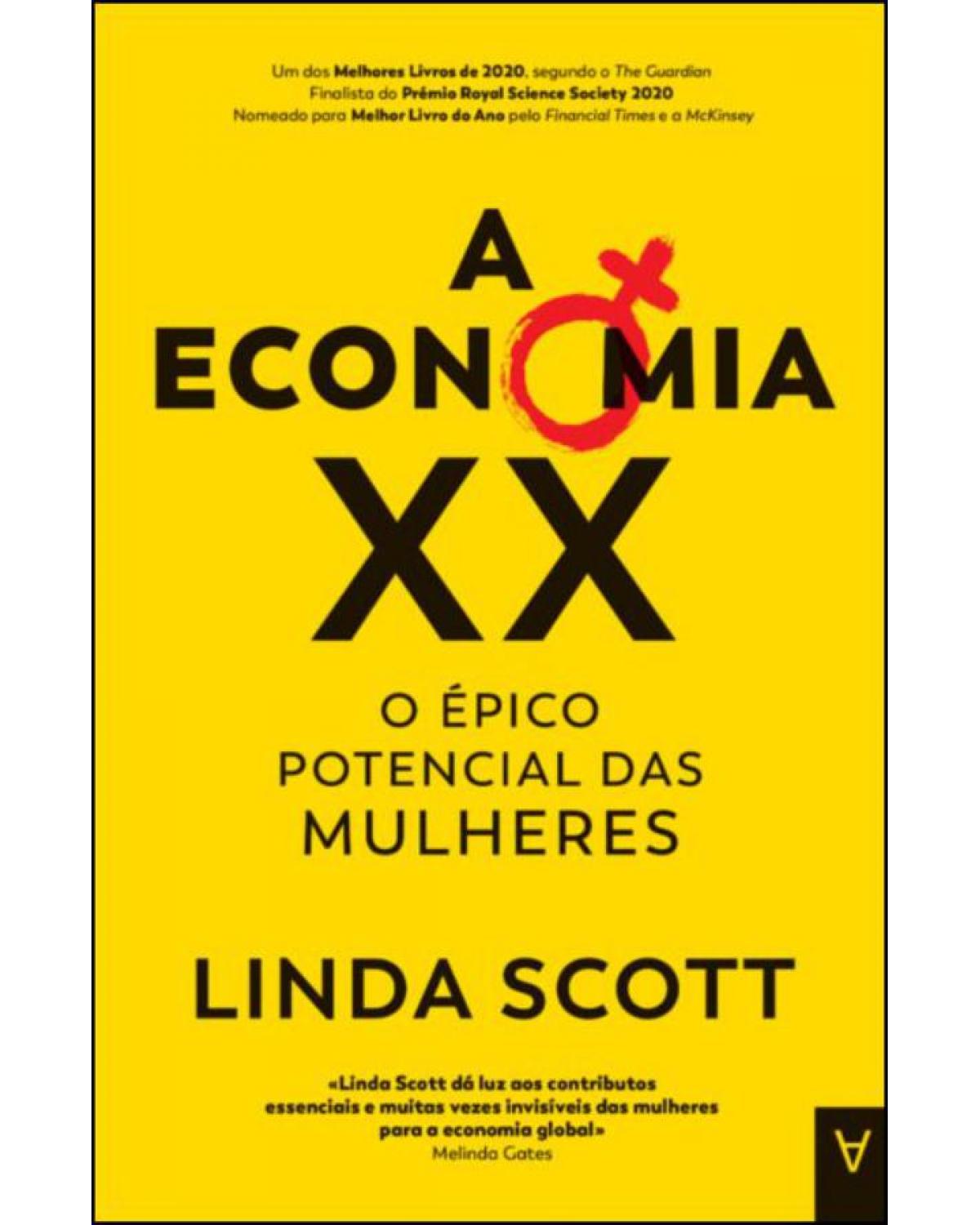 A economia XX - o épico potencial das mulheres - 1ª Edição | 2021