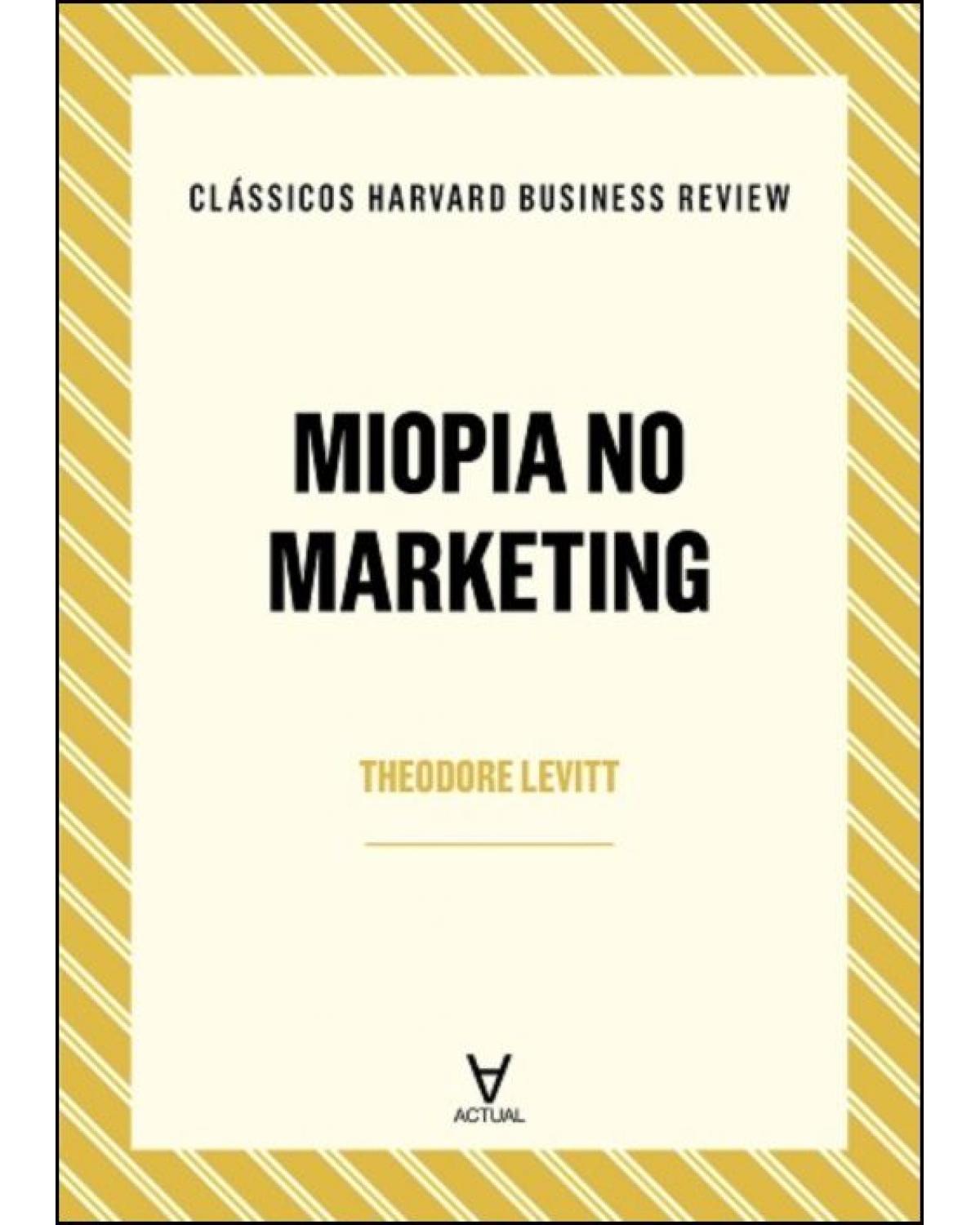 Miopia no marketing - 1ª Edição | 2022