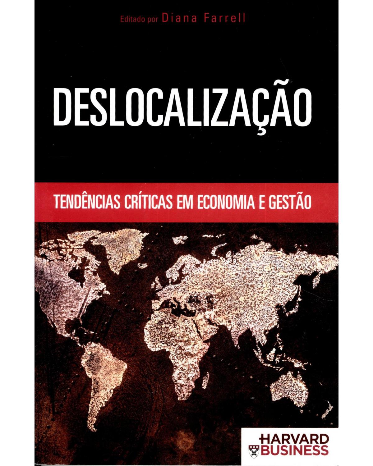 Deslocalização - Tendências críticas em economia e gestão - 1ª Edição | 2009