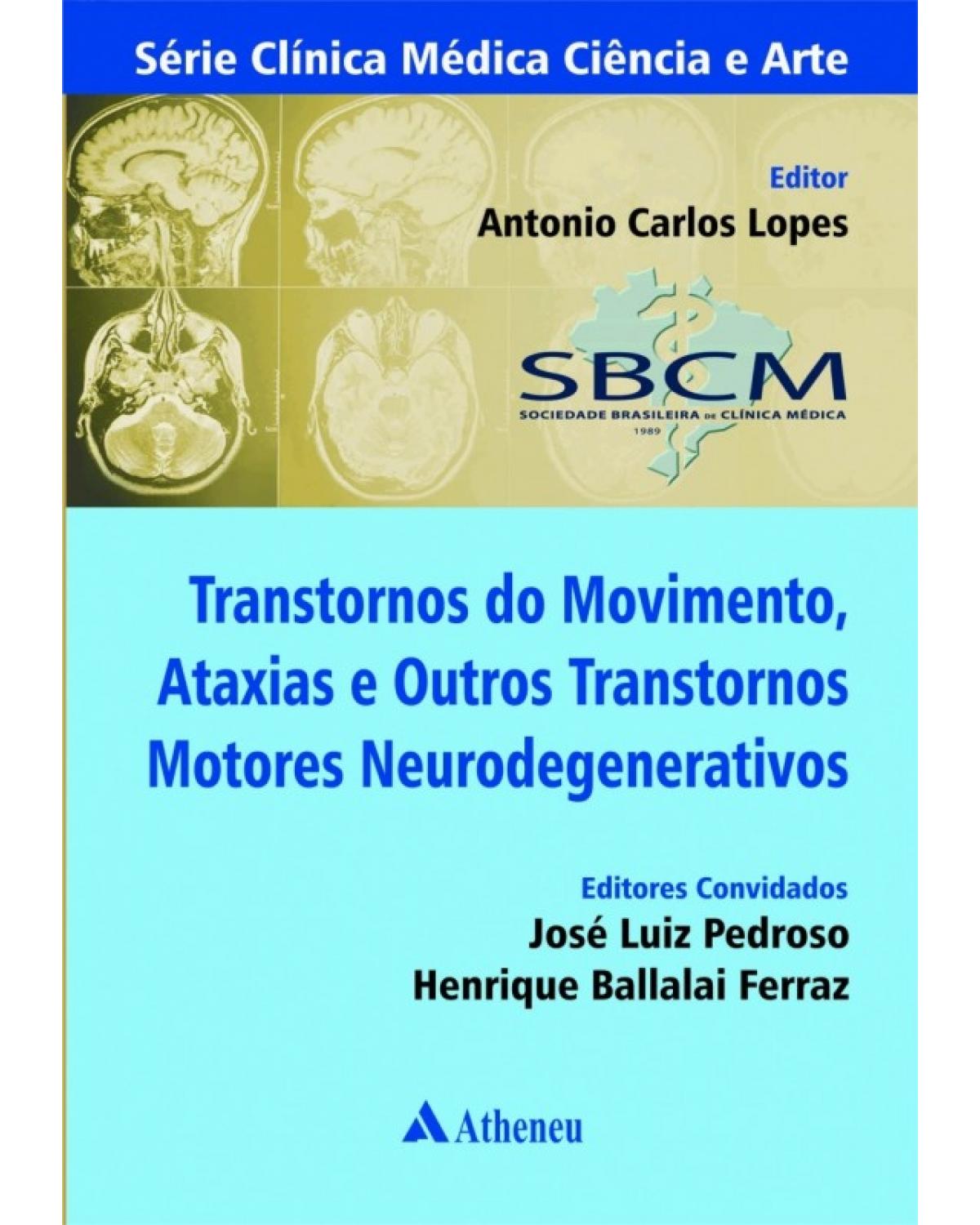 Transtornos do movimento, ataxias e outros transtornos motores neurodegenerativos - 1ª Edição | 2017
