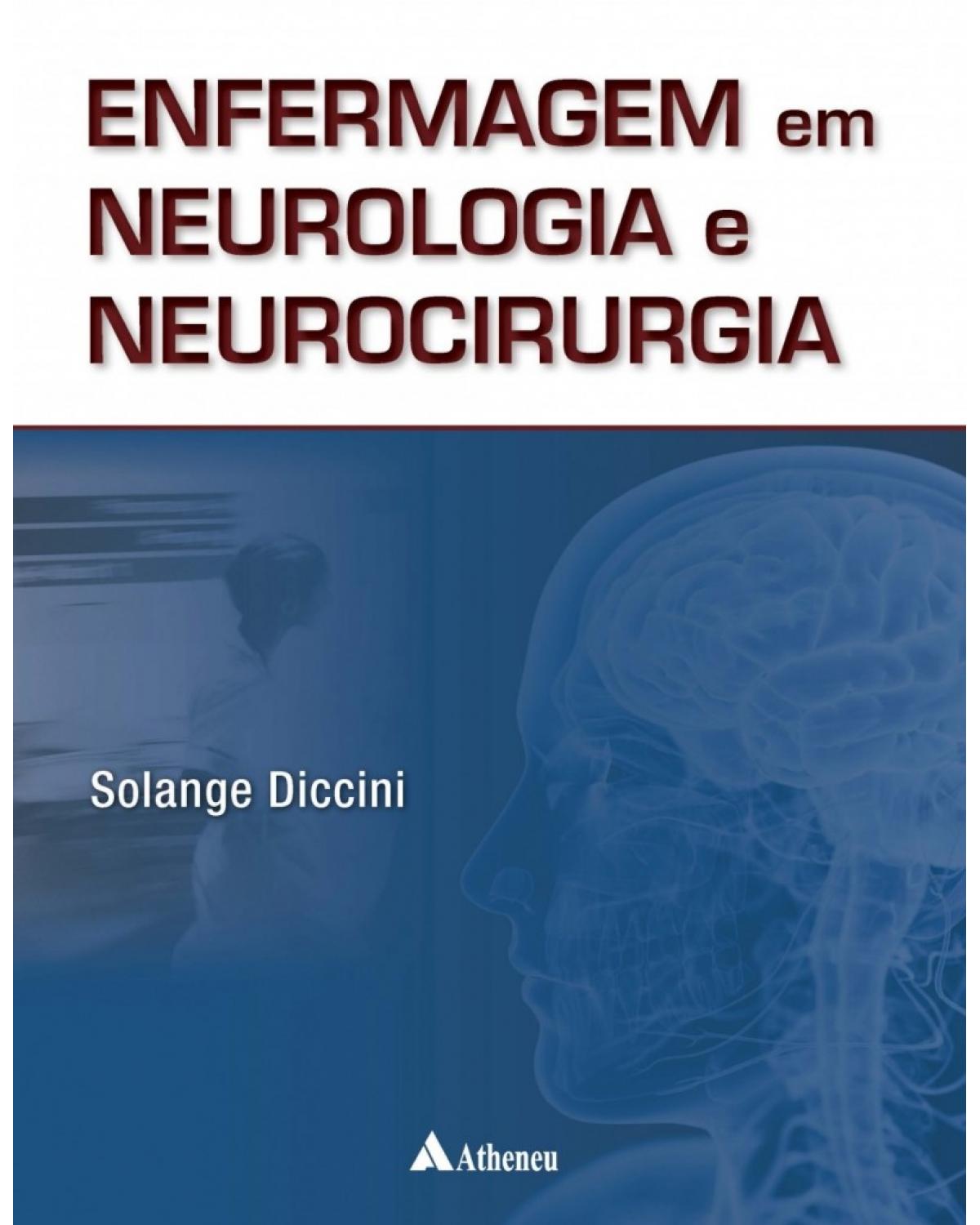 Enfermagem em neurologia e neurocirurgia - 2ª Edição | 2017