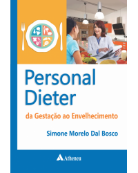 Personal dieter - da gestação ao envelhecimento - 1ª Edição | 2015