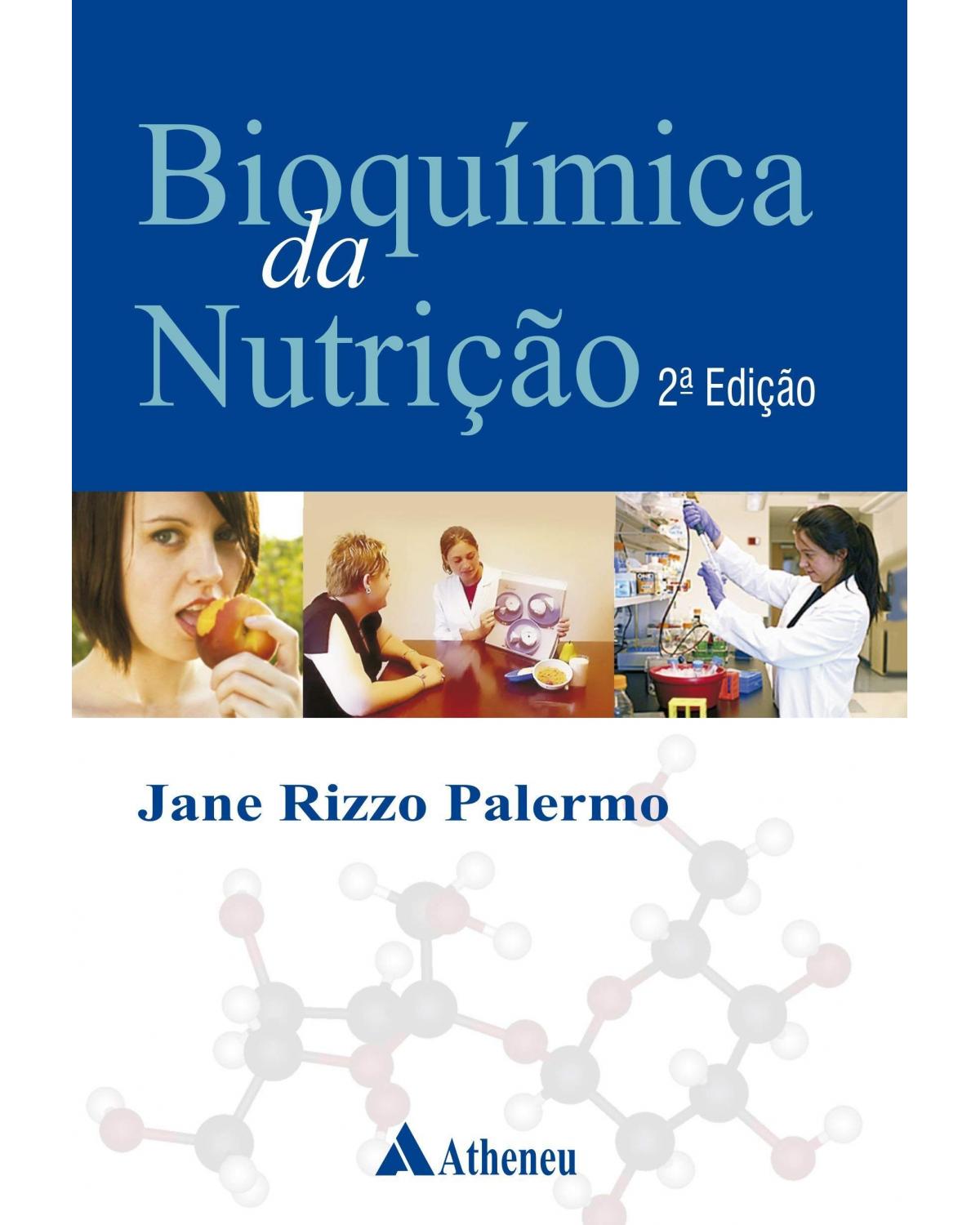Bioquímica da nutrição - 2ª Edição | 2014