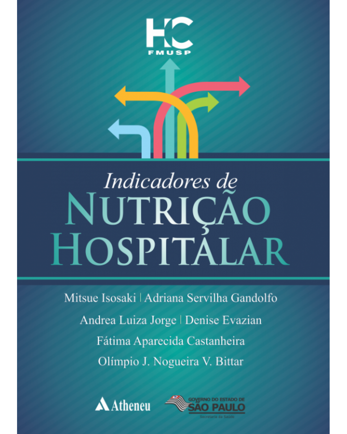 Indicadores de nutrição hospitalar - 1ª Edição | 2015