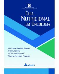 Guia nutricional em oncologia - 1ª Edição | 2017