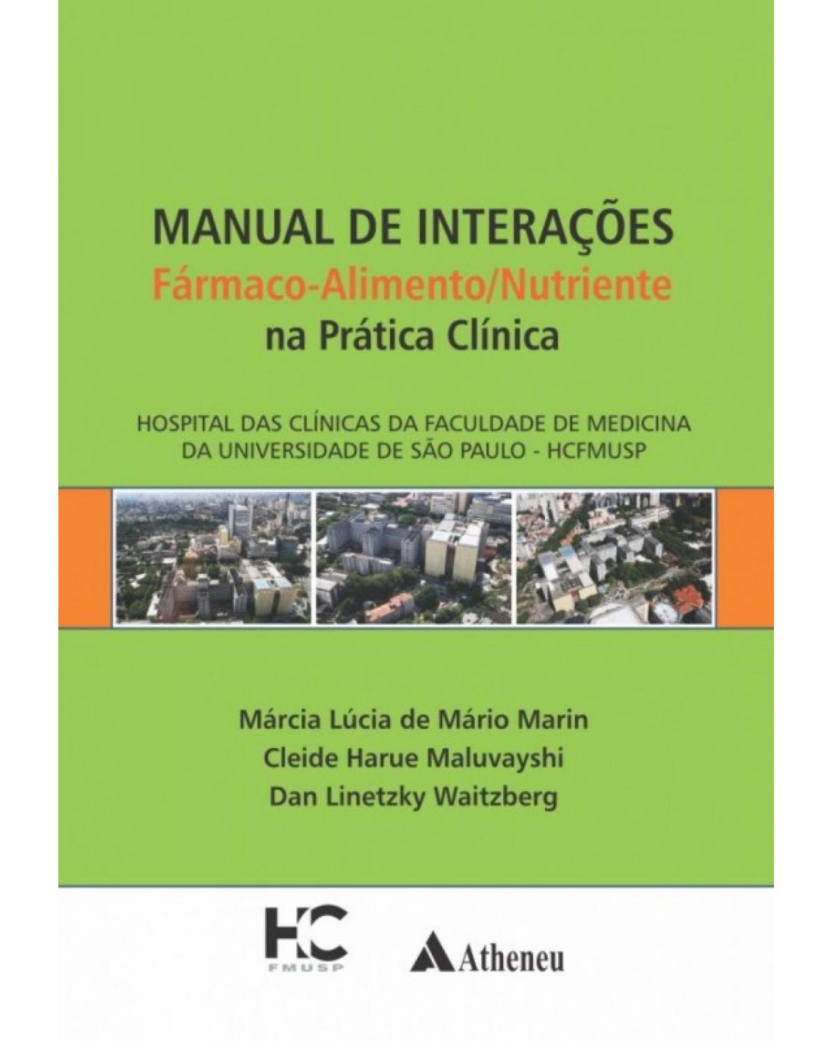 Manual de interações fármaco-alimento/nutriente na prática clínica - 1ª Edição | 2017