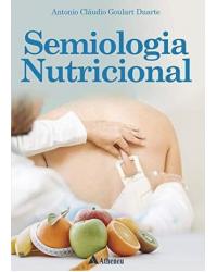 Semiologia nutricional - 1ª Edição | 2019