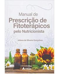 Manual de prescrição de fitoterápicos pelo nutricionista - 1ª Edição | 2019