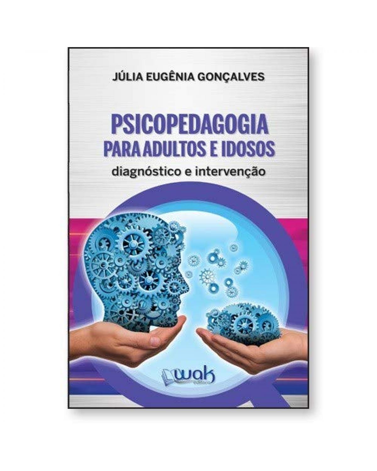 Psicopedagogia Para Adultos E Idosos – Diagnóstico E Intervenção