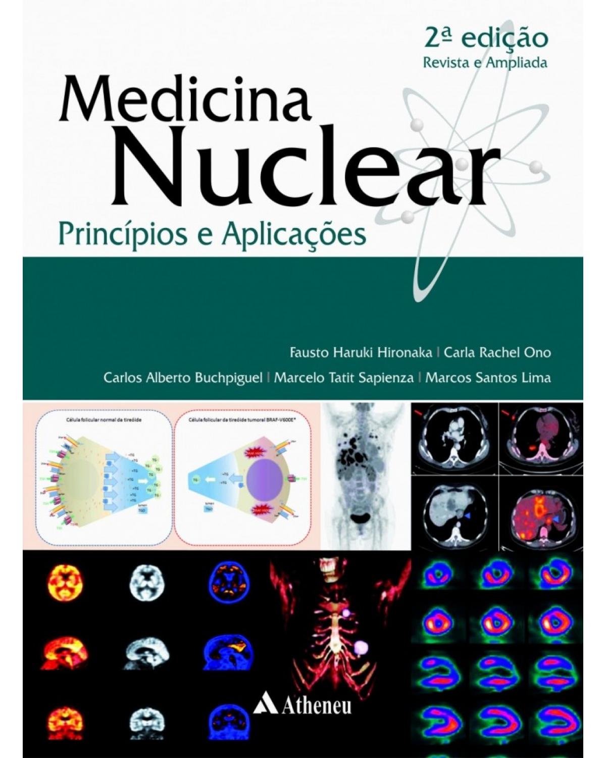 Medicina nuclear - Principios e aplicações - 2ª Edição | 2017