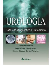Urologia - bases do diagnóstico e tratamento - 1ª Edição | 2014